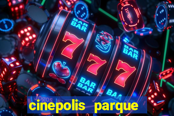 cinepolis parque shopping bahia